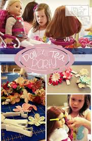Birthday Party Craft Ideas For 7 Year Olds Doll Tea Party Not Consumed Doll Tea Party American Girl Birthday Party Doll Party