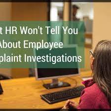 Include a definition of sexual harassment. Employee Complaint Investigations What Human Resources Won T Tell You Toughnickel