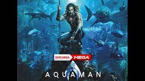 Aquaman 2018 Pelicula Completa Espanol Latino Descarga En Mega Youtube