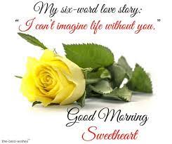 Romantic good morning messages for your love. 111 Good Morning Wishes For Sweetheart Best Images