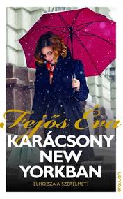 Karácsony New Yorkban · Fejős Éva · Könyv · Moly