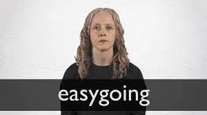 Easygoing Definicao E Significado Dicionario Ingles Collins