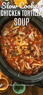 The best toppings for chicken taco soup. Crock Pot Tortilla Soup Spend With Pennies