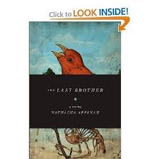 The Last Brother A Novel By Natacha Appanah Lannan Translation Selection Graywolf Paperback Books Reading Material Beautiful Book Covers