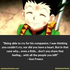Focusing on the disappointment adds salt to the wound. 38 Hunter X Hunter Quotes Anime Fans Will Love Hunter Quote Hunter Anime Hunter X Hunter