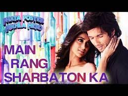Main Rang Sharbaton Ka Phata Poster Nikhla Hero I Shahid Ileana Atif Aslam Chinmayi Sripaada Romantic Songs Latest Bollywood Songs Hero Songs