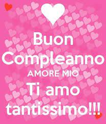 Pin Di Stellin Fiorella Su Contorni Buon Compleanno Amore Mio Buon Compleanno Amore Buon Compleanno