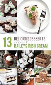 13 Delicious Desserts Made With Baileys Irish Cream Delicious Desserts Sweet Recipes Desserts Boozy Desserts