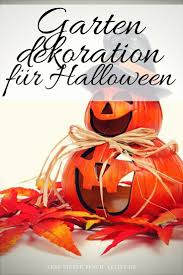 Die Richtige Garten Dekoration Zu Halloween Halloween Deko Garten Halloween Und Dekoration