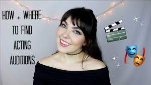 Acting is a community sport. How Where To Find Acting Auditions Youtube