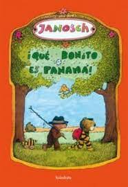 QUE BONITO ES PANAMA! | JANOSCH | Casa del Libro