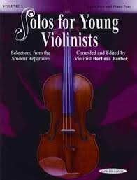 Solos For Young Violinists Selections From The Student Repertoire Violin Part And Piano Part Violinists