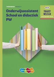 Bol Com Traject Welzijn Onderwijsassistent School En Didactiek Pw Niveau 4 Theorieboek