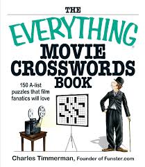 Solve these crossword puzzles on this collection of puzzles includes a vast selection of crossword puzzles, word searches, and sudoku. The Everything Movie Crosswords Book 150 A List Puzzles That Film Fanatics Will Love Amazon Co Uk Timmerman Charles 0045079902534 Books