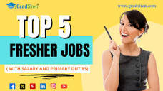 Top 5 Jobs for Freshers ( with salary and primary duties)