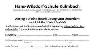 Mit diesen daten kann dein freistellungsantrag erstellt werden. Hans Wilsdorf Schule Kulmbach