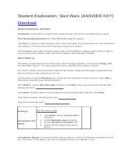 We would like to show you a description here but the site won't allow us. Student Exploration Sled Wars Answer Key Student Exploration Sled Wars Answer Key Download Student Exploration Sled Wars Vocabulary Course Hero