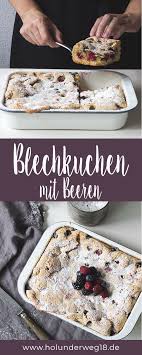 Rezept Fur Blechkuchen Mit Beeren Dieser Beerenkuchen Vom Blech Ist Voll Herrlicher Sommerbeeren In Knusprig Weic Beerenkuchen Blechkuchen Heidelbeeren Kuchen