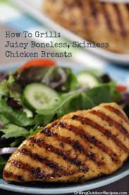 Maybe you would like to learn more about one of these? How To Grill Juicy Boneless Skinless Chicken Breasts Grilling Outdoor Recipes Powered By Bull Outdoor Products