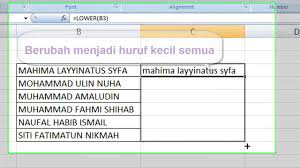 Jika di word, kita bisa merubah huruf kecil menjadi huruf besar di excel dengan keyboard shortcut shift + f3, di ms excel, kita akan menggunakan flash fill yang tersedia di excel 2013 ke atas. Tips Excel Cara Merubah Teks Haruf Kapital Ke Huruf Kecil Dan Sebaliknya Youtube