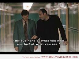 New jersey mob boss tony soprano deals with personal and professional issues in his home and business life that affect his mental state, leading him to seek professional psychiatric counseling. The Sopranos Tv Series 1999 2007 Quote Sopranos Quotes Movie Quotes Best Movie Quotes