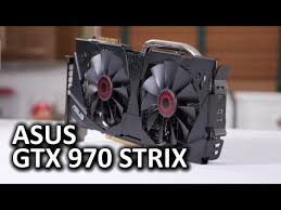 Nvidia geforce gtx 970 4gb video card. Asus Strix Geforce Gtx 970 Video Card Youtube