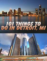 101 Things To Do In Detroit Michigan Great List Of Attractions And Events Repinned By Www Carmartdire Michigan Vacations Michigan Travel Michigan Adventures