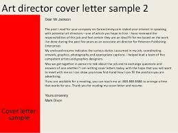 Your cover letter should give employers incentive to read your resume, and follow up for an interview. Art Director Cover Letter