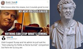 Check spelling or type a new query. Donald Trump Mocked After Tweet Of Himself Fiddling Like Nero Daily Mail Online
