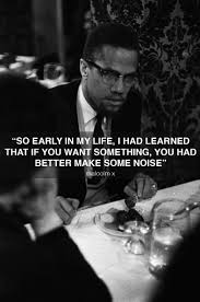 Malcolm X Quote Historical Quotes Malcolm X Quotes Men Of Courage