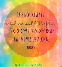 Image result for Image quotes the meaning of compromise