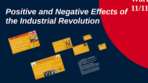 Positive And Negative Effects Of The Industrial Revolution