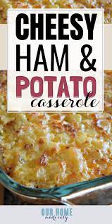 Ham And Cheesy Potato Casserole Recipe Cheesy Potatoes Recipe Cheesy Potato Casserole Cheesy Ham