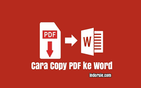 Mengconvert file pdf ke format lain biasanya karena memiliki beberapa tujuan, salah satunya yaitu untuk mengedit pdf di word. 4 Langkah Cara Copy Paste Pdf Ke Word Agar Rapi