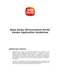 Sime darby berhad 21st floor, wisma sime darbyjalan raja laut50350 kuala lumpur 1malaysia 2telephone: Sime Darby Eprocurement Portal Vendor Application Guidelines