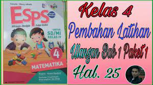 Kunci jawaban matematika kelas 4 semester 1. Kelas 4 Pembahasan Esps Matematika Latihan Ulangan Bab 1 Paket 1 Youtube