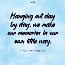 70 Fun Day Quotes About Spending Time With Friends Yourtango