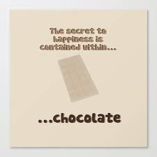 No quotes approved yet for chocolat. Happiness Chocolates Quote Quotes Craftquote Com