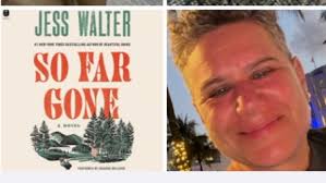 We know that summer just started, but it's never too early to start your  summer reading! Our Librarian Donna is reading So Far Gone by Jess Walter.  Stay tuned throughout the summer