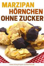 Marzipan Hornchen Ohne Zucker Staupitopia Zuckerfrei Rezept Rezepte Lebensmittel Essen Weihnachtsgeback Rezepte