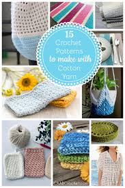 You will need an i crochet hook and worsted weight yarn. 15 Crochet Patterns To Make With Cotton Yarn Cute As A Button Crochet Craft