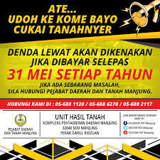 Makluman Mengenai Pembayaran Cukai Tanah Pejabat Daerah Dan Tanah Manjung Facebook