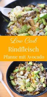 Low Carb Pfannengericht Mit Rindfleisch Und Avocado Rezept Low Carb Abendessen Rezepte Gesundes Mittagessen Abendessen Rezepte
