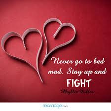 Maybe you would like to learn more about one of these? Funny Love Quotes Never Go To Bed Mad Stay Up And Fight
