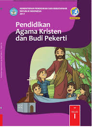 Maybe you would like to learn more about one of these? Download Buku Siswa Pendidikan Agama Kristen Dan Budi Pekerti Sd Kelas I Ebook Anak