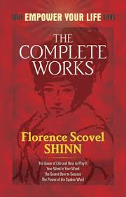 The Complete Works of Florence Scovel Shinn by Florence Scovel Shinn,  Paperback