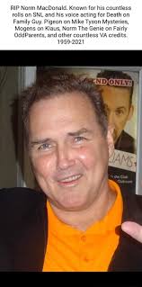 RIP Norm MacDonald. Known for his countless rolls