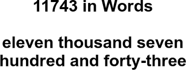 11743 in Words – How to Spell 11743 | numbersinwords.net