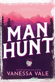 Man Hunt (On a Manhunt, 1) by Vanessa Vale | Goodreads