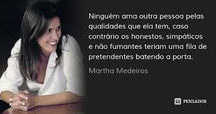 Martha Medeiros Frases De Filmes Frase Para Refletir Frases Inspiracionais